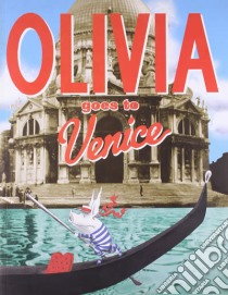 Olivia Goes to Venice libro in lingua di Ian Falconer