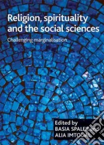 Religion, Spirituality and the Social Sciences libro in lingua di Basia Spalek
