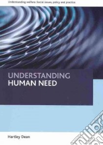 Understanding Human Need libro in lingua di Dean Hartley