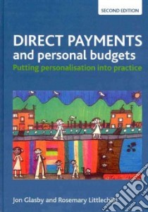 Direct Payments and Personal Budgets libro in lingua di Glasby Jon, Littlechild Rosemary