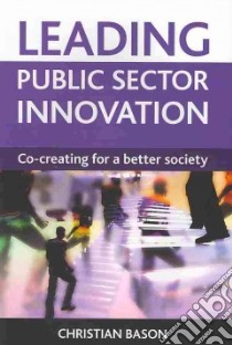 Leading Public Sector Innovation libro in lingua di Bason Christian