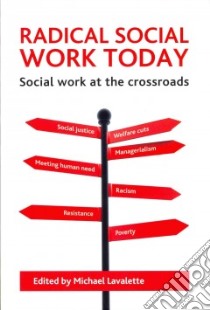 Radical Social Work Today libro in lingua di Lavalette Michael (EDT)