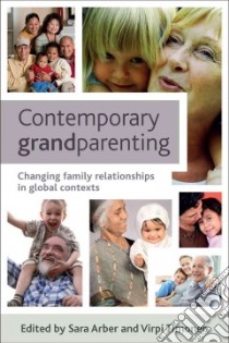 Contemporary Grandparenting libro in lingua di Arber Sara (EDT), Timonen Virpi (EDT)