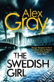 The Swedish Girl libro in lingua di Gray Alex