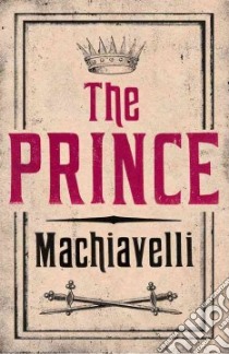 The Prince libro in lingua di Machiavelli Niccolo, Nichols J. G. (TRN)