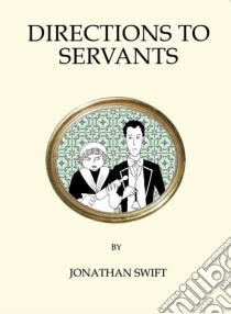 Directions to Servants libro in lingua di Jonathan Swift