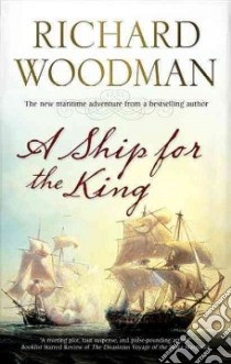 Ship For The King libro in lingua di Richard Woodman