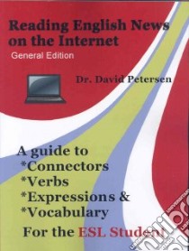Reading English News on the Internet: A Guide to ... libro in lingua di David, Petersen