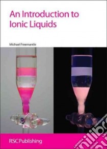 An Introduction to Ionic Liquids libro in lingua di Freemantle Michael