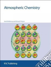 Atmospheric Chemistry libro in lingua di Holloway Ann M., Wayne Richard P.