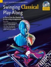 Swinging Classical Play-along libro in lingua di Armstrong Mark (ADP), Hal Leonard Publishing Corporation (COR)
