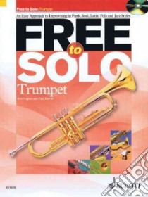 Free to Solo Trumpet libro in lingua di Harvey Paul (EDT), Hughes Rob (EDT)