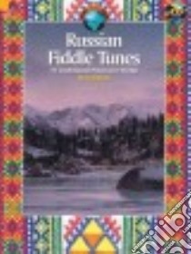 Russian Fiddle Tunes libro in lingua di Hal Leonard Publishing Corporation (COR), Stephen Ros (EDT)