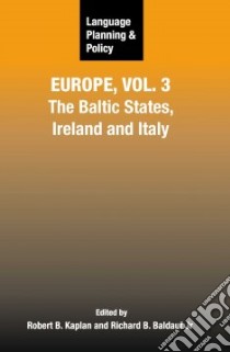 Language Planning and Policy in Europe libro in lingua di Kaplan Robert B. (EDT), Baldauf Richarad B. Jr. (EDT)