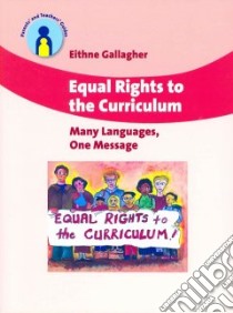Equal Rights To The Curriculum libro in lingua di Gallagher Eithne