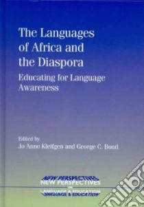 The Languages of Africa and the Diaspora libro in lingua di Kleifgen Jo Anne (EDT), Bond George C. (EDT)