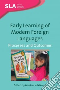 Early Learning of Modern Foreign Languages libro in lingua di Nikolov Marianne (EDT)