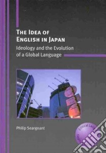 The Idea of English in Japan libro in lingua di Seargeant Philip