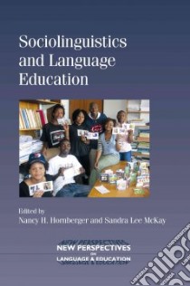 Sociolinguistics and Language Education libro in lingua di Hornberger Nancy H. (EDT), McKay Sandra Lee (EDT)