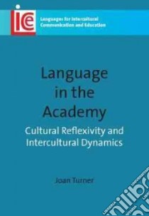 Language in the Academy libro in lingua di Turner Joan
