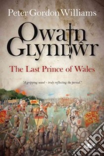 Owain Glyndwr libro in lingua di Williams Peter Gordon