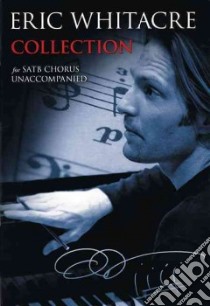 Eric Whitacre Collection libro in lingua di Whitacre Eric (COP)