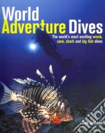 World Adventure Dives libro in lingua di Jackson Jack