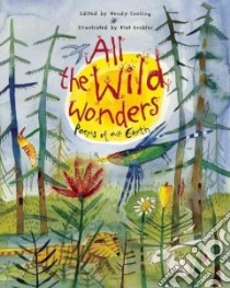 All the Wild Wonders libro in lingua di Cooling Wendy, Grobler Piet (ILT)