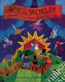 Joy to the World libro in lingua di Pirotta Saviour, Moxley Sheila (ILT)