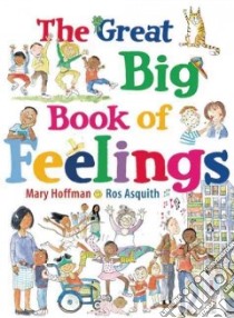 The Great Big Book of Feelings libro in lingua di Hoffman Mary, Asquith Ros (ILT)