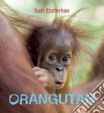 Orangutan libro in lingua di Eszterhas Suzi