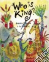 Who Is King? libro in lingua di Naidoo Beverley, Grobler Piet (ILT)