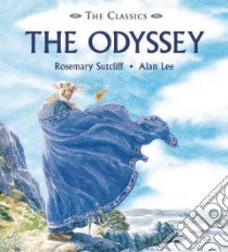The Odyssey libro in lingua di Sutcliff Rosemary, Lee Alan (ILT)