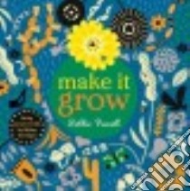 Make It Grow libro in lingua di Powell Debbie