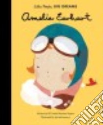 Amelia Earhart libro in lingua di Vegara Ma Isabel Sanchez, Mariadiamantes (ILT), Plitt Raquel (TRN)