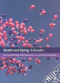 Death and Dying libro in lingua di Sarah Earle