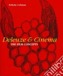 Deleuze and Cinema libro in lingua di Felicity Colman