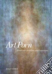 Art/porn libro in lingua di Kelly Dennis