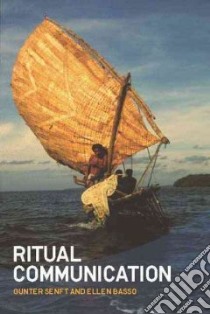 Ritual Communication libro in lingua di Senft Gunter (EDT), Basso Ellen B. (EDT)