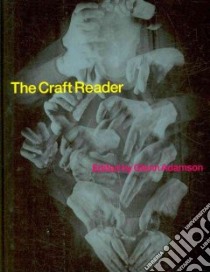 The Craft Reader libro in lingua di Adamson Glenn (EDT)