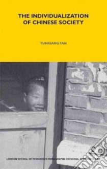 The Individualization of Chinese Society libro in lingua di Yan Yunxiang