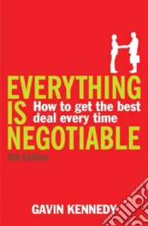 Everything Is Negotiable libro in lingua di Gavin Kennedy