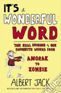 It's a Wonderful Word libro in lingua di Jack Albert, Page Ama (ILT)