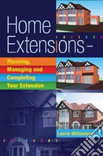 Home Extensions libro in lingua di Williamson Laurie
