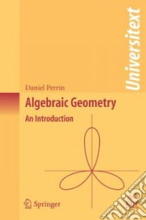 Algebraic Geometry libro in lingua di Perrin Daniel, Maclean Catriona (TRN)