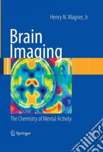 Brain Imaging libro in lingua di Wagner Henry N. Jr.