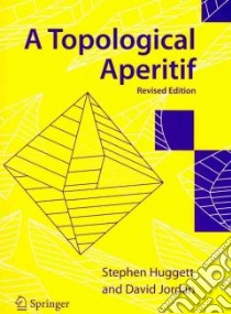 A Topological Aperitif libro in lingua di Huggett Stephen, Jordan David