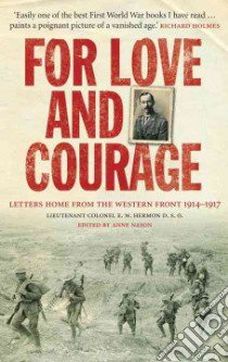 For Love and Courage libro in lingua di Anne Nason