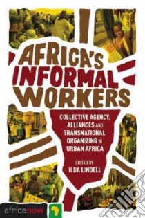 Africa's Informal Workers libro in lingua di Ilda Lindell