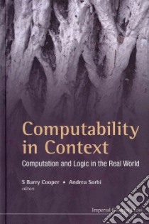 Computability In Context libro in lingua di Cooper S. Barry (EDT), Sorbi Andrea (EDT)